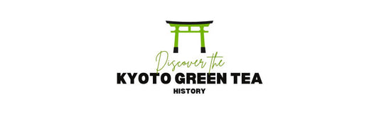 Discover the Kyoto Green Tea History