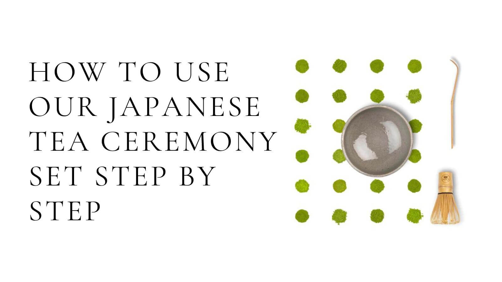Load video: How to use our japanese tea ceremony set step by step
